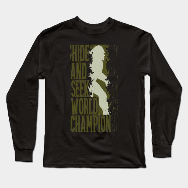 Hide And Seek World Champion Long Sleeve T-Shirt by Tesszero